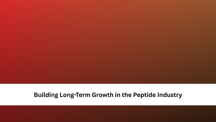 Building Long-Term Growth in the Peptide Industry
